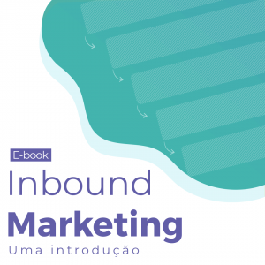Inbound Marketing - Uma Introdução