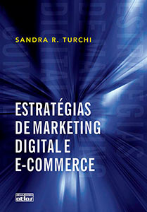 Estratégias de Marketing Digital e E-Commerce - Sandra R. Turchi